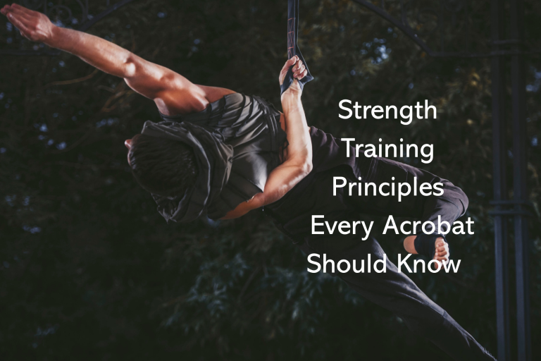 Strength Training Principles Every Acrobat Should Know